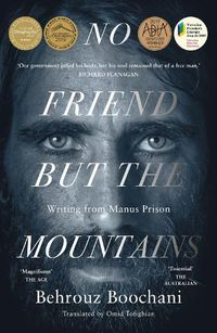 Cover image for No Friend But the Mountains: Writing from Manus Prison