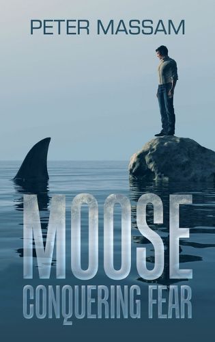 Cover image for Moose Conquering Fear