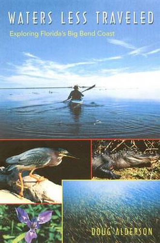 Cover image for Waters Less Traveled: Exploring Florida's Big Bend Coast