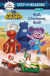 Cover image for Roll, Chickens, Roll! (Sesame Street Mecha Builders)