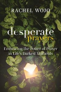 Cover image for Desperate Prayers
