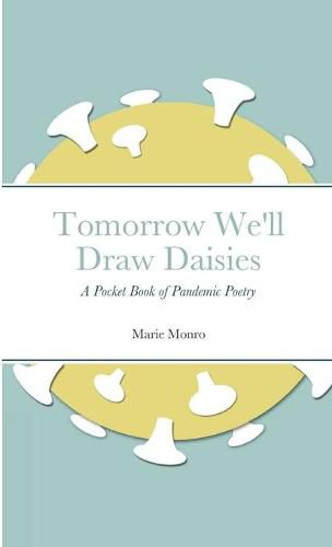 Tomorrow We'll Draw Daisies