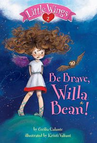 Cover image for Be Brave, Willa Bean!