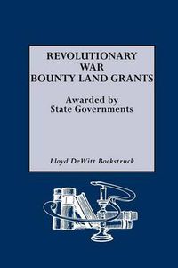 Cover image for Revolutionary War Bounty Land Grants