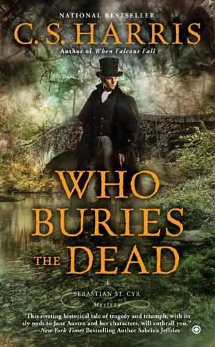 Cover image for Who Buries The Dead: A Sebastian St. Cyr Mystery