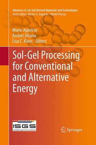 Cover image for Sol-Gel Processing for Conventional and Alternative Energy