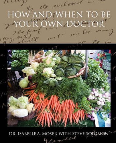Cover image for How and When to Be Your Own Doctor