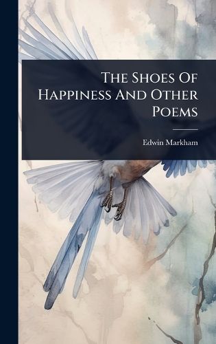 Cover image for The Shoes Of Happiness And Other Poems