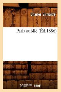 Cover image for Paris Oublie (Ed.1886)