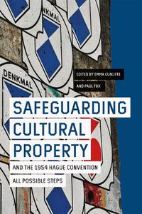 Cover image for Safeguarding Cultural Property and the 1954 Hague Convention: All Possible Steps