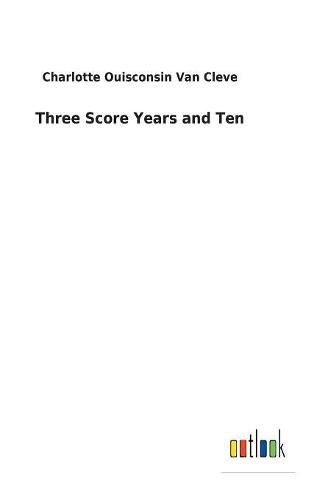 Cover image for Three Score Years and Ten