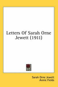 Cover image for Letters of Sarah Orne Jewett (1911)