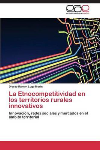 La Etnocompetitividad en los territorios rurales innovativos