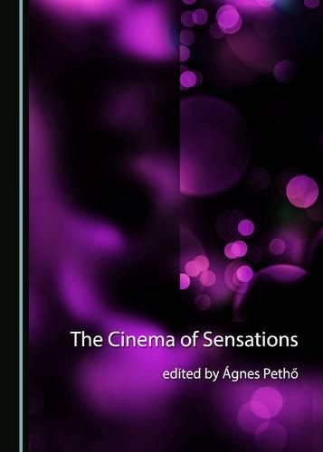 Cover image for The Cinema of Sensations