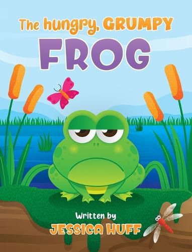 Cover image for The Hungry, Grumpy Frog
