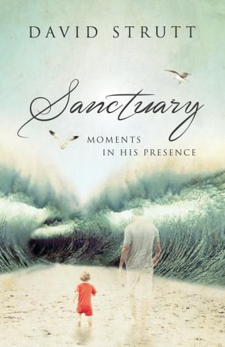 Cover image for Sanctuary: Moments in His Presence