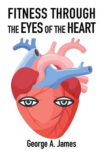 Cover image for Fitness: Through the Eyes of the Heart