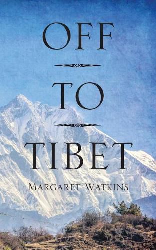 Cover image for Off To Tibet