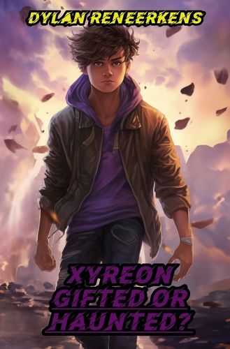 Cover image for Xyreon: Gifted Or Haunted?