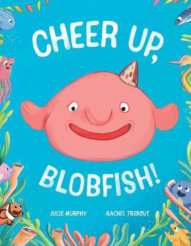 Cover image for Cheer up, Blobfish!