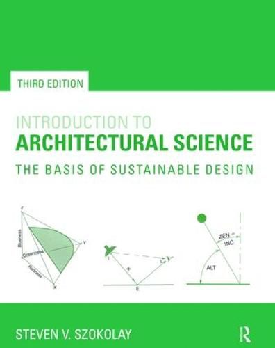 Cover image for Introduction to Architectural Science: The Basis of Sustainable Design