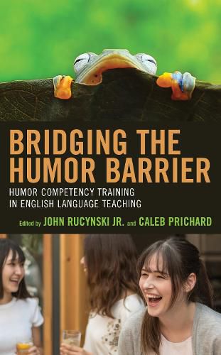 Bridging the Humor Barrier: Humor Competency Training in English Language Teaching