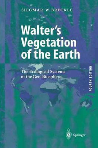 Walter's Vegetation of the Earth: The Ecological Systems of the Geo-Biosphere