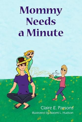 Cover image for Mommy Needs a Minute