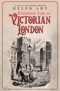 Cover image for Everyday Life in Victorian London