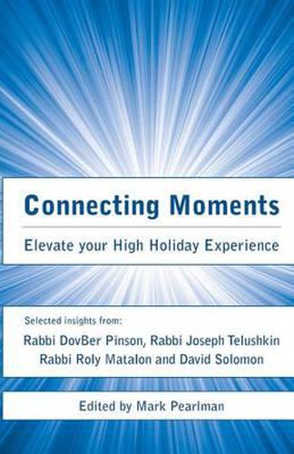 Cover image for Connecting Moments: Elevate your High Holiday Experience