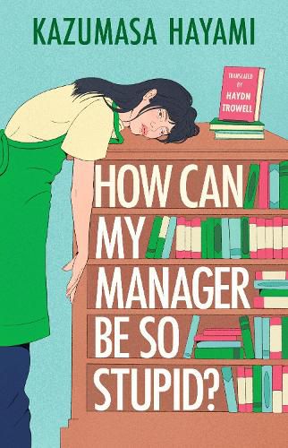 Cover image for How Can My Manager Be So Stupid?