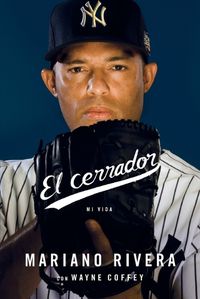 Cover image for El Cerrador: Mi Vida