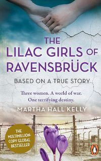 Cover image for The Lilac Girls of Ravensbruck