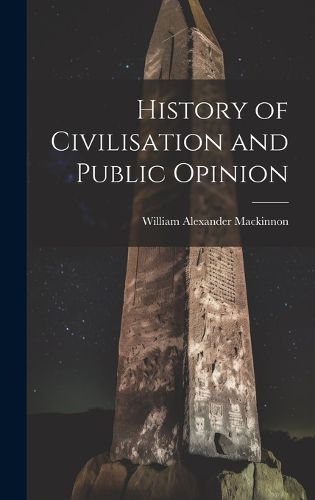 Cover image for History of Civilisation and Public Opinion