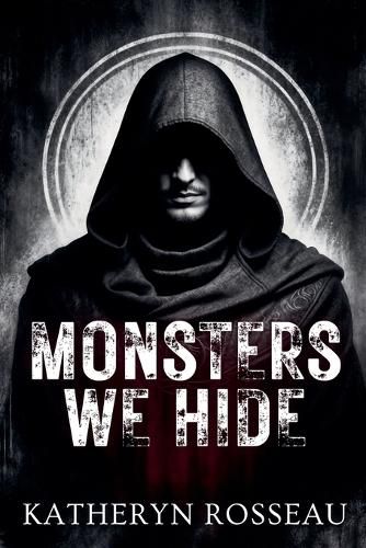 Cover image for Monsters We Hide