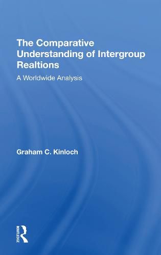 Cover image for The Comparative Understanding of Intergroup Realtions: A Worldwide Analysis