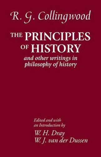 Cover image for The Principles of History: And Other Writings in Philosophy of History