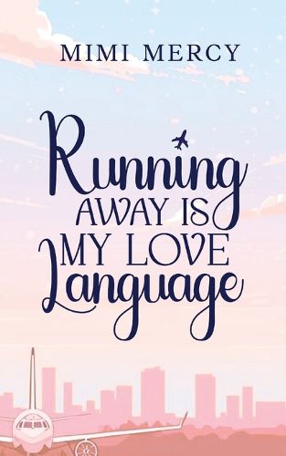 Cover image for Running Away is my Love Language