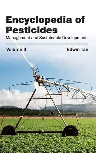 Cover image for Encyclopedia of Pesticides: Volume II (Management and Sustainable Development)