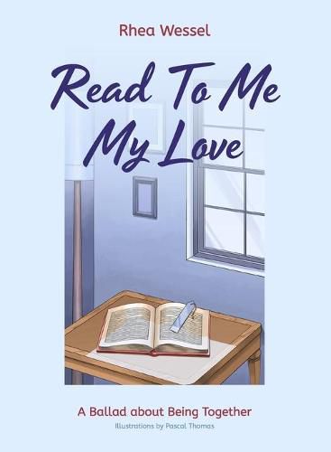 Cover image for Read to Me My Love: A Ballad about Being Together