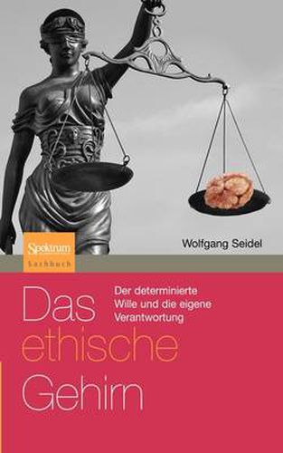 Cover image for Das ethische Gehirn: Der determinierte Wille und die eigene Verantwortung