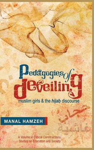 Cover image for Pedagogies of Deveiling: Muslim Girls and the Hijab Discourse