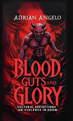Cover image for Blood, Guts, and Glory