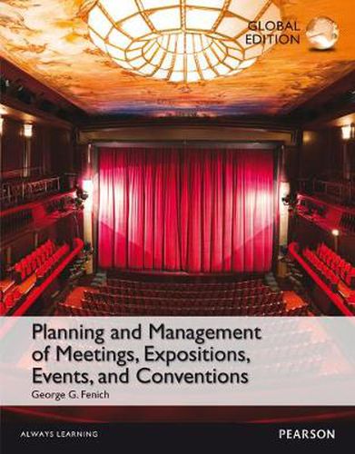 Cover image for Planning and Management of Meetings, Expositions, Events and Conventions, Global Edition