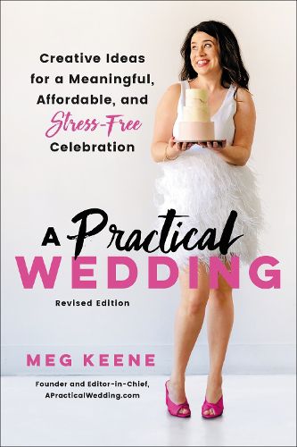 Cover image for A Practical Wedding (Second edition): Creative Ideas for a Beautiful, Affordable, and Stress-free Celebration