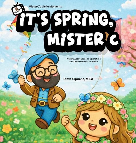 Cover image for It's Spring, Mister C