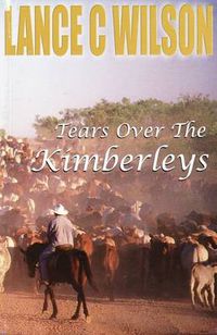 Cover image for Tears Over the Kimberleys