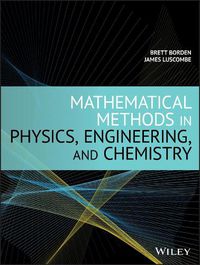 Cover image for Mathematical Methods in Physics, Engineering, and Chemistry