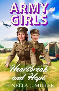 Cover image for Army Girls: Heartbreak and Hope