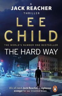 Cover image for The Hard Way: (Jack Reacher 10)